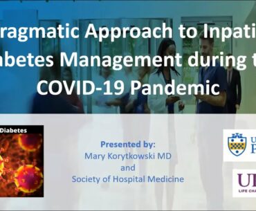 A Pragmatic Approach to Inpatient Diabetes Management during the COVID-19 Pandemic