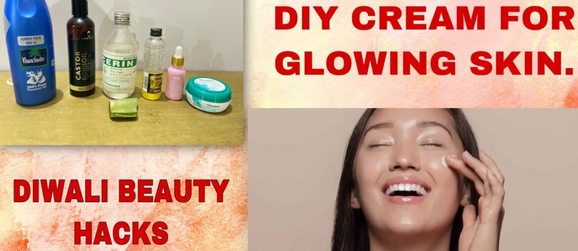 DIY cream for glowing skin|Diwali Beauty Hacks|Glass of glow|Aloevera gel Homemade cream