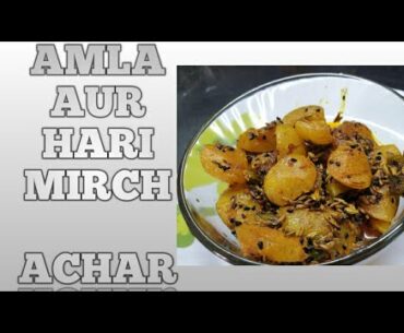 Amla aur Hari mirch  Achar||immunity  booster ||full of vitamin C