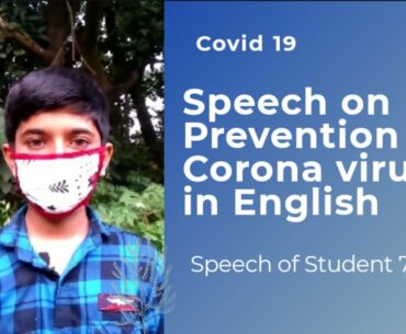 Speech on Prevention of Corona virus in English | Covid 19 | Corona Virus Speech of Student 7-STD