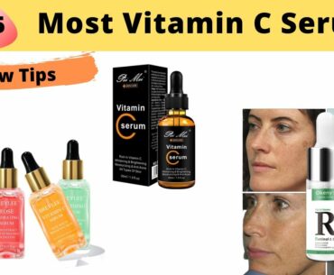 The 5 Most Vitamin C Serums Review * Skincare Tips*