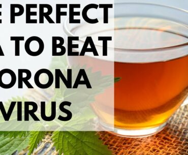 KEEP THE CORONAVIRUS AWAY| CORONA VIRUS TEA