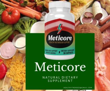 (METICORE) #1 Weight Loss Dietary Supplement and Appetite Control Method