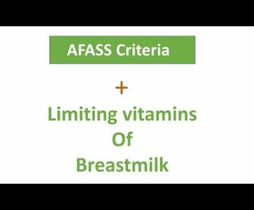 AFASS Criteria and Limiting Vitamins in Breastmilk| Random video |Complentary feeding |Mightymedicoz