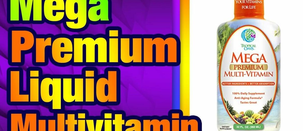 Mega Premium Liquid Multivitamin | Natural Immune Support & Anti-Aging Multi-Vitamin w/20