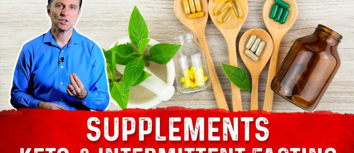 7 Recommend Supplements for Keto Diet & Intermittent Fasting by Dr.Berg