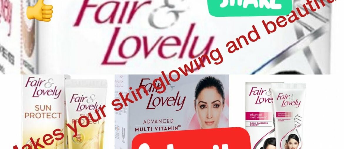 Fair & lovely products | fairness cream | multivitamin cream | shamsawaqas beauty corner