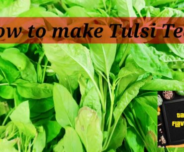 How to make Tulsi Tea|Basil tonic for all ages|Immunity booster|Tulsi leaves| Coronavirus|tulsiKadha