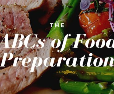 The ABCs of Food Preparation I Nursing Students I Online Nutrition Class
