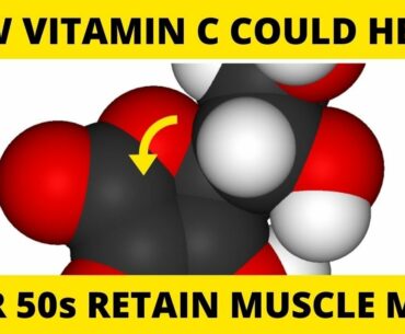 How Vitamin C Could Help Over 50s Retain Muscle Mass || Vitamin C Benefits: Nuturemite