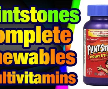 Flintstones Complete Chewables Children’s Mul tivitamins, Kids Vitamin Supplement with Vita