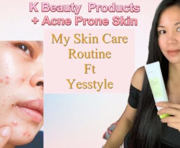 My Skincare Routine ft Yesstyle || K - Beauty in a Acne Prone skin || #yesstyleblackfriday