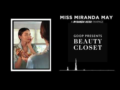 Miranda Kerr | The Beauty Closet (Podcast)