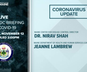 Maine Coronavirus COVID-19 Briefing: Thursday, November 12, 2020