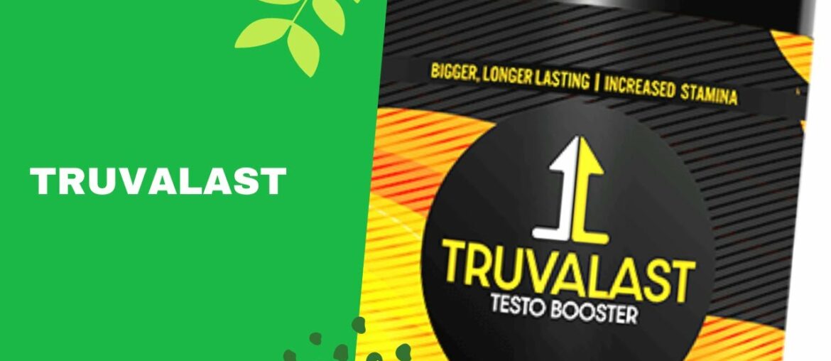 Truvalast near me, vitamin e male enhancement