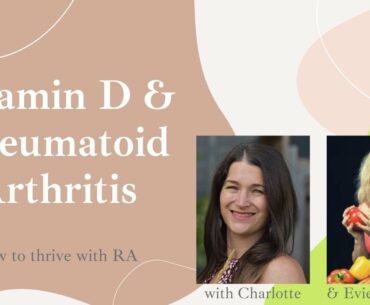 Vitamin D & Rheumatoid Arthritis - Everything you need to know