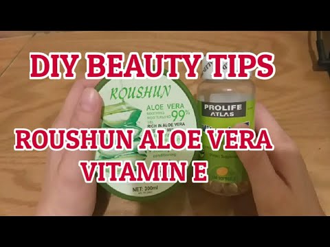 BEAUTY DIY TIPS | ROUSHUN ALOE VERA PROLIFE VITAMIN E