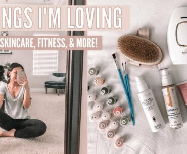Things I’m Loving | clean skincare, self care, fitness, & more!