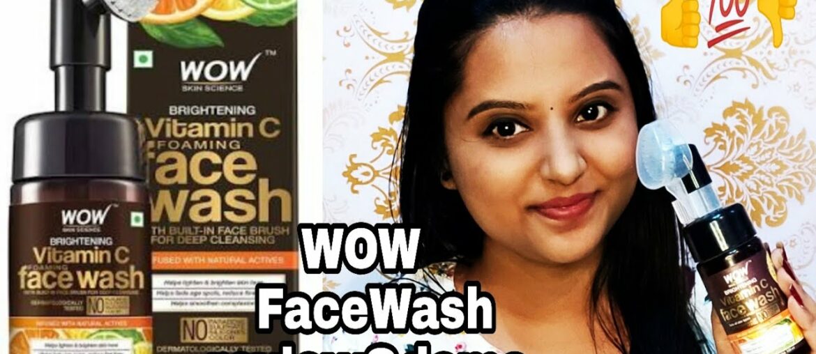 Wow skin science | Brightening vitamin C foaming Face Wash | review & demo