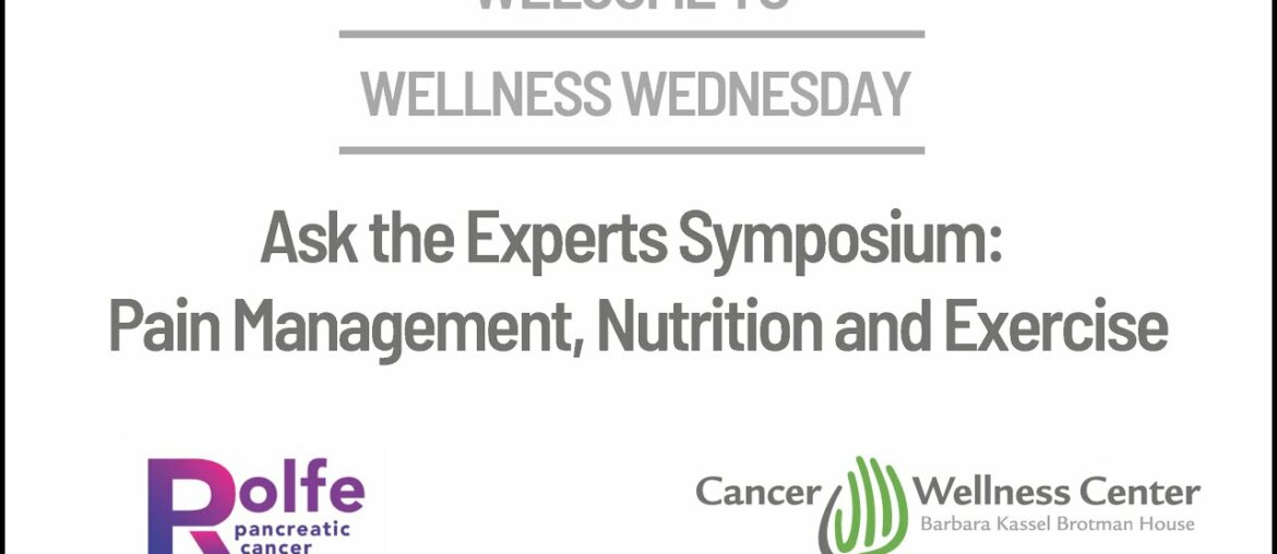 Wellness Wednesday  - Ask the Experts Symposium: Pain Management, Nutrition and Exercise