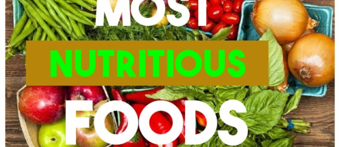 MOST NUTRITIOUS FOODS ( TOP 20 )