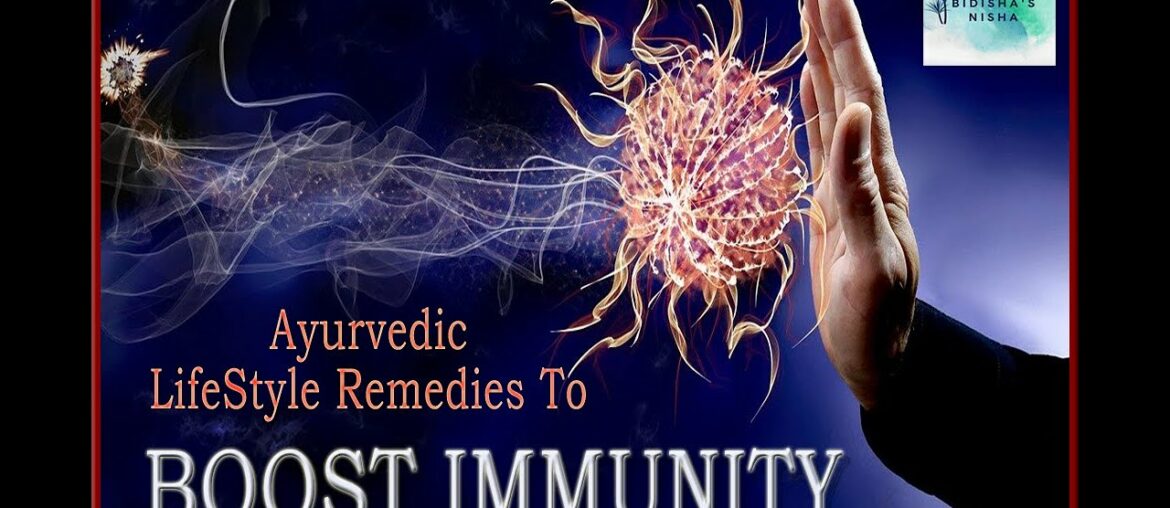 4 Lifestyle Remedies To Boost Immunity Power - Easy Ayurvedic Drinks & Spices | Bidisha's Nisha