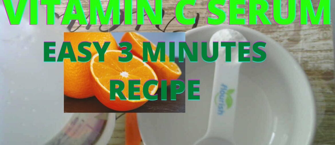 DIY VITAMIN C FACE SERUM | BETTER WITH TIME | SELFCARE & LOVE YOURSELF
