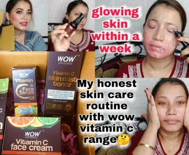 My honest skin care routine with Wow Vitamin C Brightening Skincare range|| Myself Riya