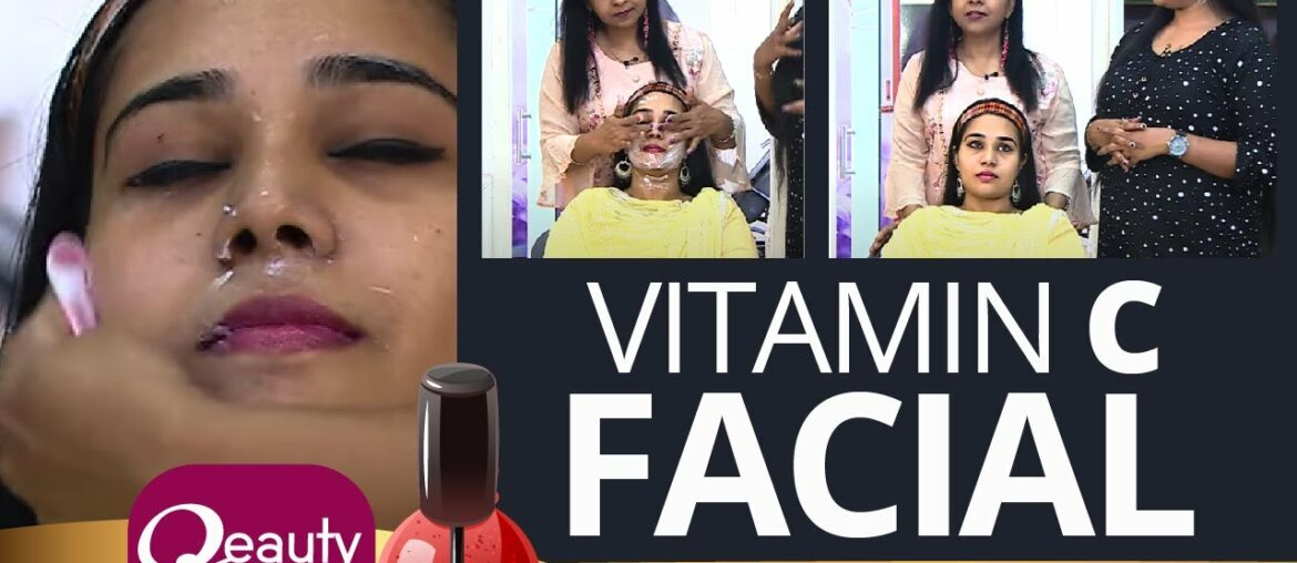 Vitamin C Facial | Beauty | Kaumudy