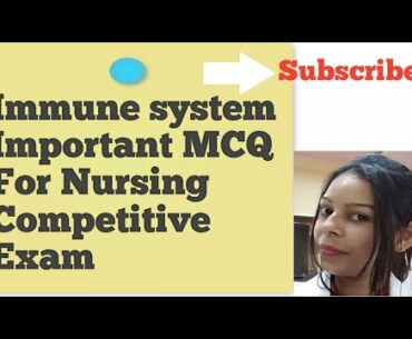 Immune system Important MCQ For Nursing Competitive Exam l Subs Nursing Tutorial