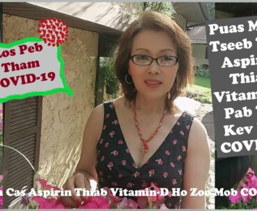 Ua Cas Aspirin Thiab Vitamin-D Ho Zoo Mob COVID-19