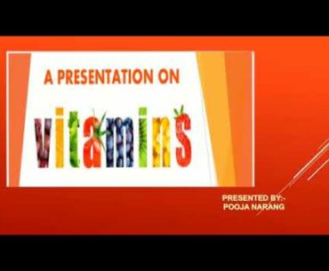 presentation on vitamins  GGSSS sri muktsar Sahib Pooja narang  beauty and wellness