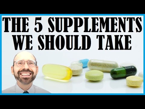 The 5 Supplements We Should Take