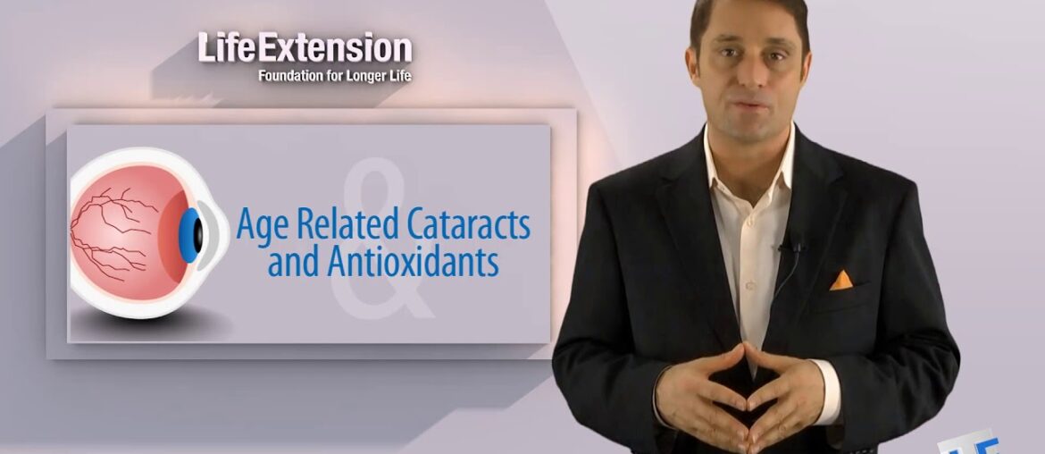 Antioxidants Lower the Risk of Cataracts | Life Extension