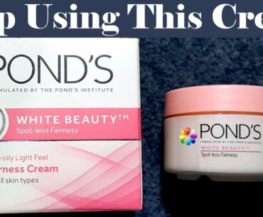 Ponds White Beauty Cream Review, Benefits, Uses, Price, Side Effects  Skin Lightening Cream
