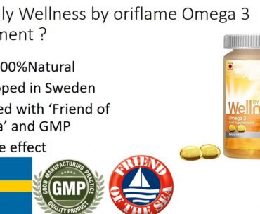 Omega 3 Wellness by oriflame .(Omega 3 source, Need and why wellness omega 3 only