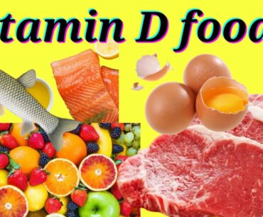 Food rich in vitamin d and fruits