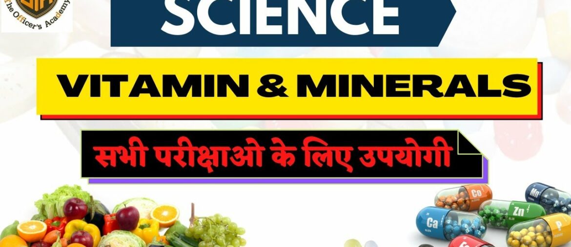 Vitamin and Minerals | Why vitamin and Minerals are Important | Function of Vitamin & Minerals