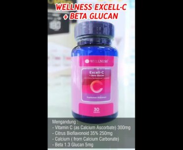 WELLNESS Excell C + Beta Glucan untuk Daya Tahan Tubuh