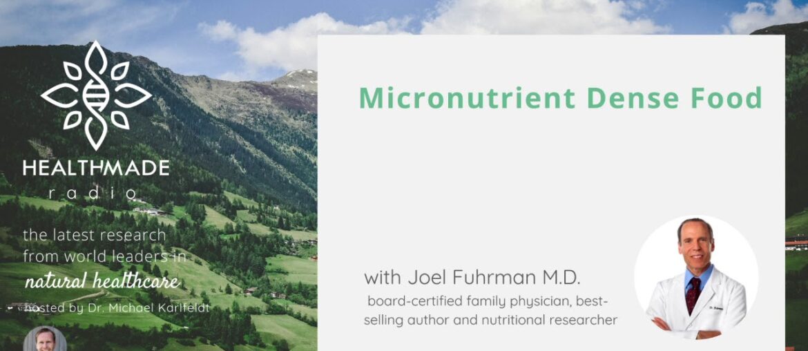 Micronutrient Dense Food with Joel Fuhrman