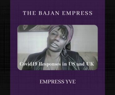 Empress Yve is NOT Impressed with the Covid19 Responses in US and UK #Pandemic  #Comedy #Bajan