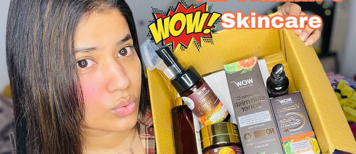 Wow Skincare Vitamin C Skincare Routine for Bright glowing Skin | Review and Result
