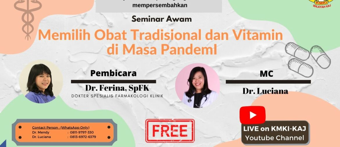 Memilih Obat Tradisional dan Vitamin di Masa Pandemi - Webminar Awam