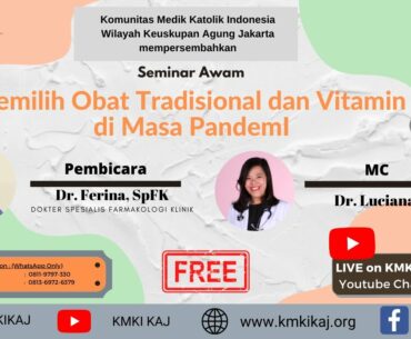 Memilih Obat Tradisional dan Vitamin di Masa Pandemi - Webminar Awam