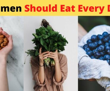 11 Healthy Foods Women Should Eat Every Day. Healthy Eating. #Nutrition #HealthyDiet