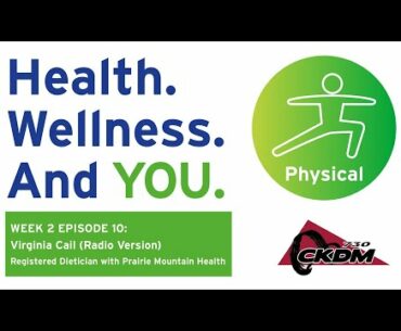 Health. Wellness. And You. Week 2 Episodes 10 - Virginia Cail (Radio Version)