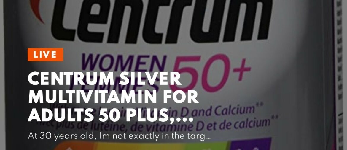 Centrum Silver Multivitamin for Adults 50 Plus, Multivitamin/Multimineral Supplement with Vitam...