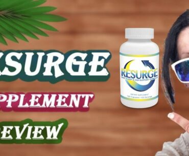 Resurge Vitamin Supplement - Does Resurge Supplement Work - Resurge Supplement Facts