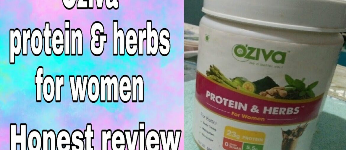 Oziva Protein and Herbs Review | Reduce body Fat &Mental stress| Cure Harmonal Imbalance For Women