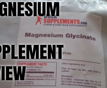 Magnesium Glycinate Bulk Supplements || Honest Review